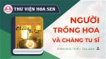 nguoi-trong-hoa-va-chang-tu-si-minh-duc-trieu-tam-anh-tvhs