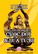 bo-tat-quang-duc-cuoc-doi-va-lua-tu-bi