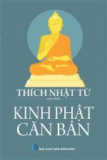 kinh-phat-can-ban-thich-nhat-tu